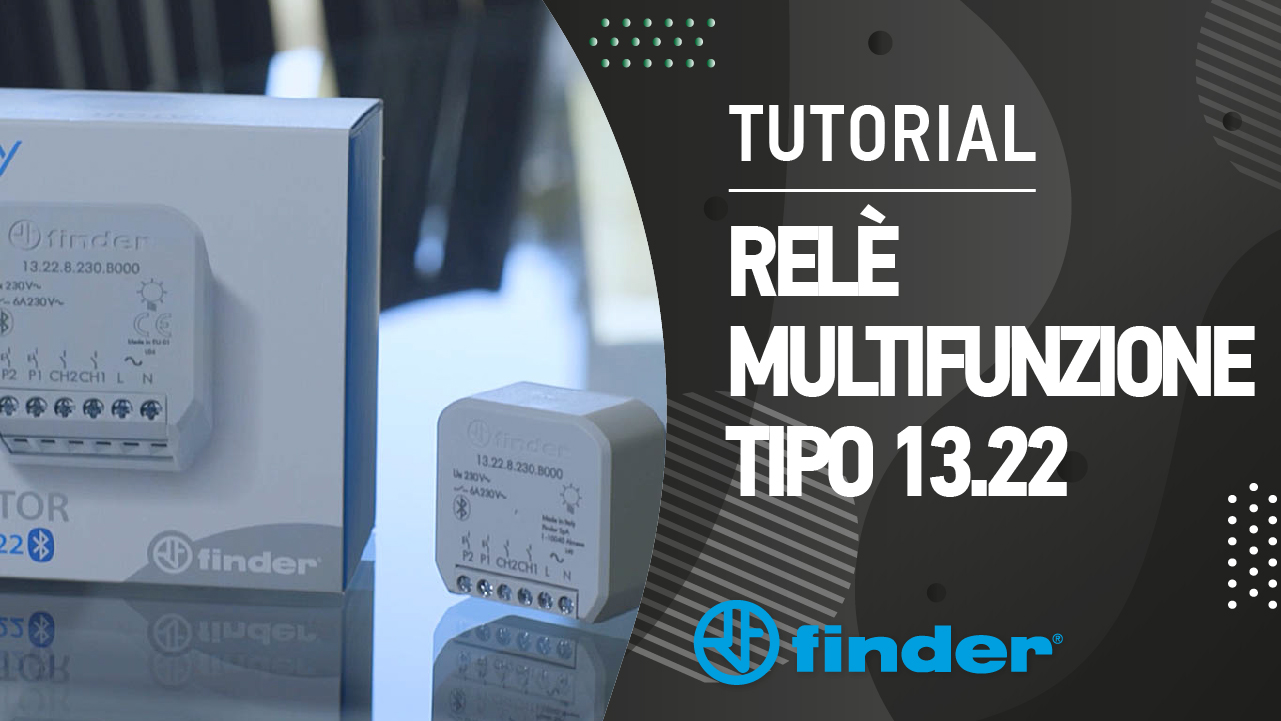 Tutorial - Relè Multifunzione - Tipo 13.22